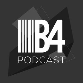 B4 Podcast