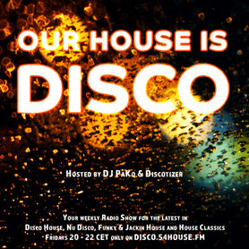 Our House is Disco